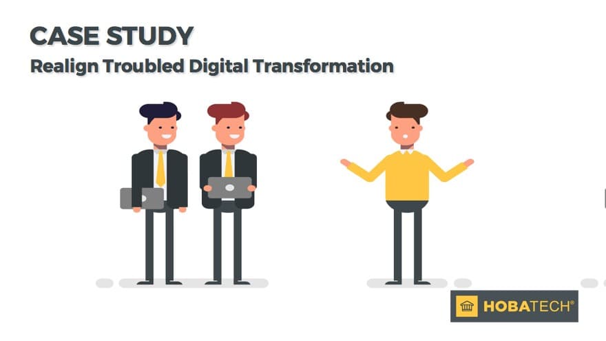Aligned Troubled Digital Transformation Case Study Aligned Troubled Digital Transformation Case Study