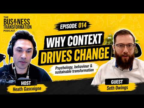 Seth Owings - Leveraging context, cognitive psychology and human behaviour sustainable business transformation Seth Owings - Leveraging context, cognitive psychology and human behaviour sustainable business transformation